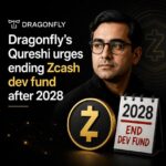 Dragonflys-Qureshi-urges-ending-Zcash-dev-fund-after-2028
